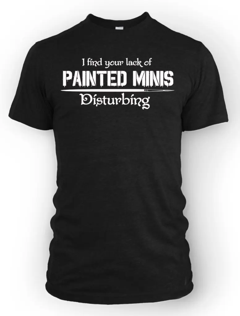Lack-of-Painted-Minis-Disturbing-BLACK.webp