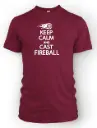 Keep Calm and Cast Fireball