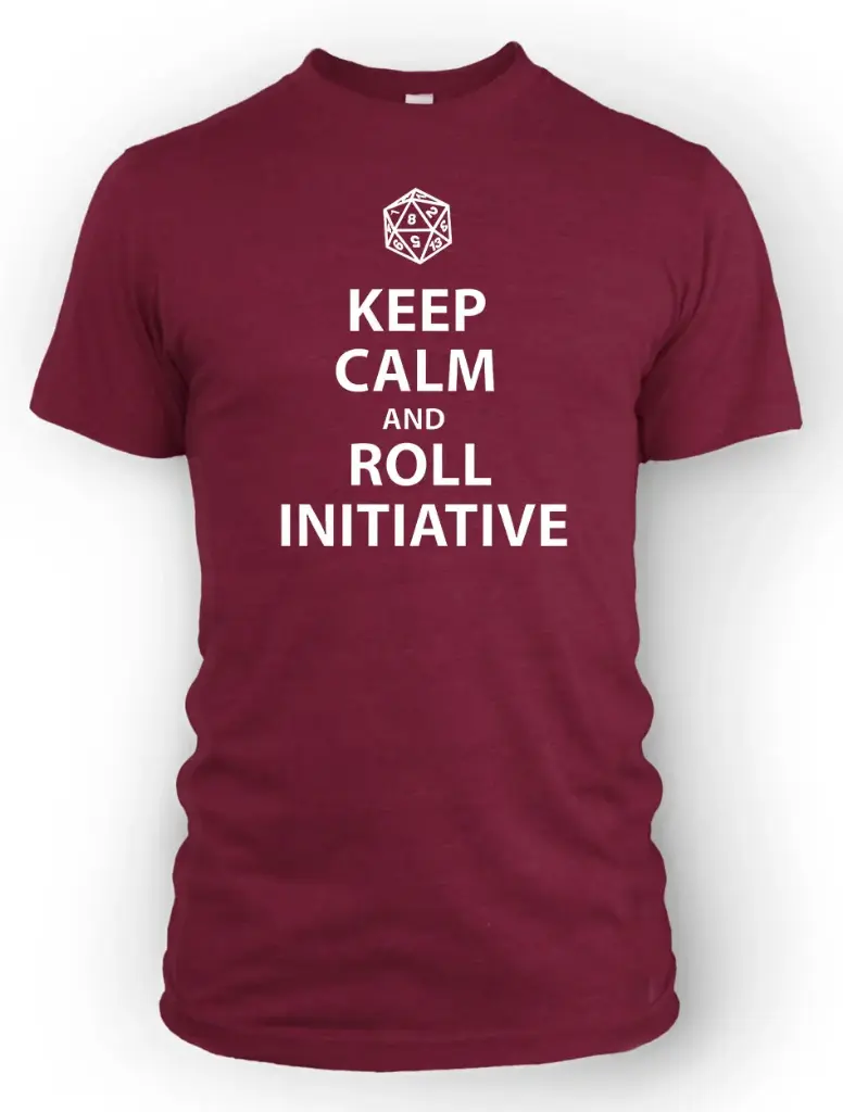 Keep Calm and Roll Initiative