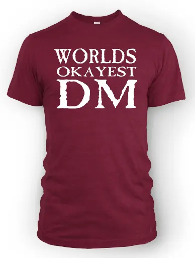 Worlds Okayest DM