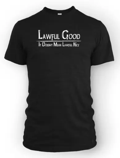 Lawful Good - It Doesn't Mean Lawful Nice